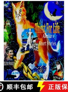 预订 Thirst For Life: Alenka's Short Stories [9781952907296]