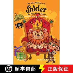 【3-4周达】The Wild Adventures of Snider the Parachuting Spider and other tales for brave children [9781957832647]