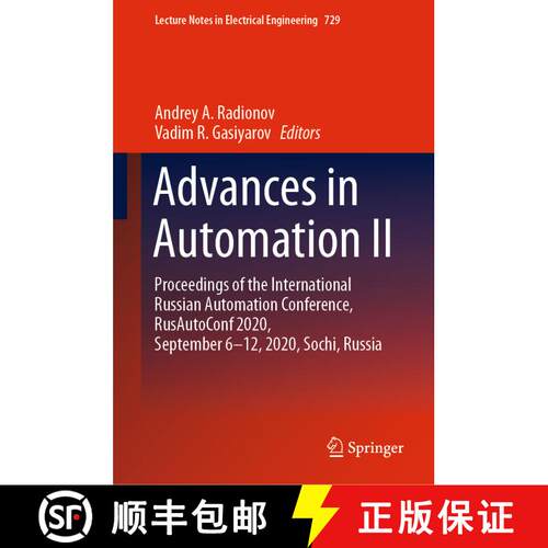 【3-4周达】精装 Advances in Automation II: Proceedings of the International Russian Automation Confer... [9783030711184]