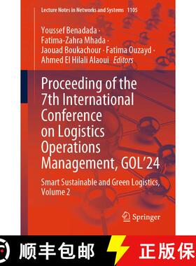 【3-4周达】Proceeding of the 7th International Conference on Logistics Operations Management, GOL'24 ... [9783031686337]