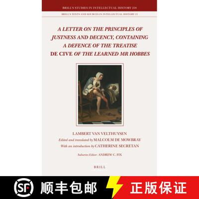 预订 精装 A Letter on the Principles of Justness and Decency, Containing a Defence of the Treatise de... [9789004225657]