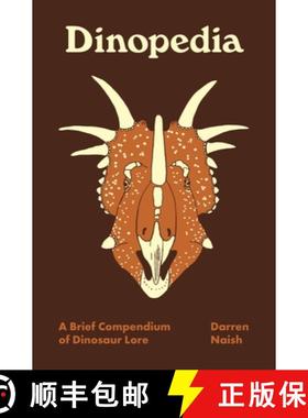 【3-4周达】恐龙袖珍百科 Dinopedia: A Brief Compendium of Dinosaur Lore [9780691212029]