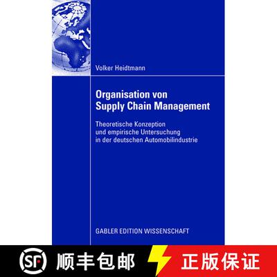 【3-4周达】Organisation von Supply Chain Management : Theoretische Konzeption und empirische Untersuc... [9783834908858]