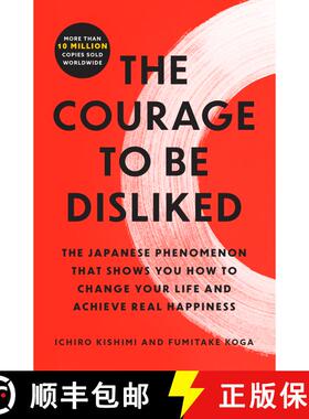 【3-4周达】The Courage to Be Disliked: The Japanese Phenomenon That Shows You How to Change Your Life... [9781668065969]