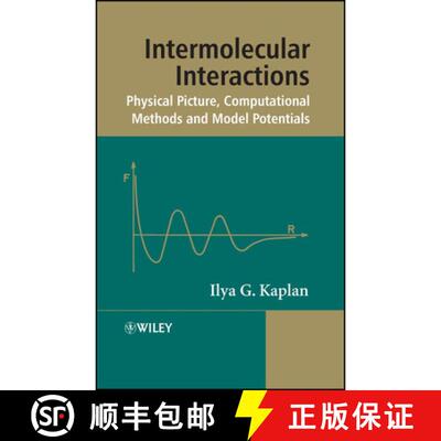 【3-4周达】精装 Intermolecular Interactions - Physical Picture, Computational Methods And Model Poten... [9780470863329]