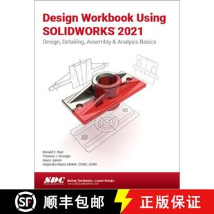 Design 9781630573980 Basics Detailing 4周达 Assembly Using Workbook Analysis Solidworks 2021