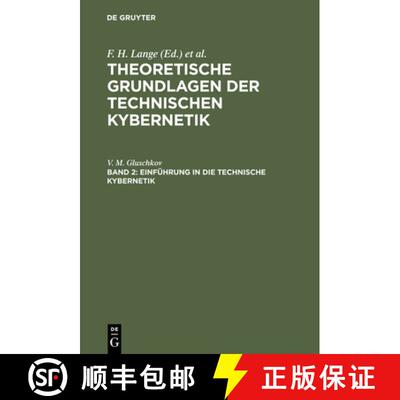 【3-4周达】精装 Theoretische Grundlagen der technischen Kybernetik, Band 2, Einführung in die techni... [9783111200071]