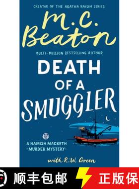 【3-4周达】Hamish Macbeth: Death of a Smuggler: The unputdownable new cosy mystery set in the Scottis... [9781408718582]