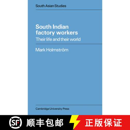 预订 South Indian Factory Workers: Their Life and their World - South Indian Factory Workers: Their L... [9780521048125]