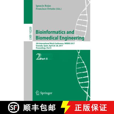【3-4周达】Bioinformatics and Biomedical Engineering : 5th International Work-Conference, IWBBIO 2017... [9783319561530]