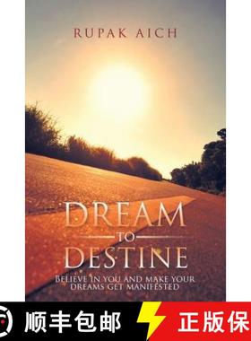 【3-4周达】Dream to Destine: Believe in you and make your dreams get manifested [9781482851335]