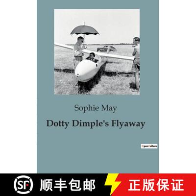【3-4周达】Dotty Dimple's Flyaway: The Adventures of a Mischievous Child [9791041819201]