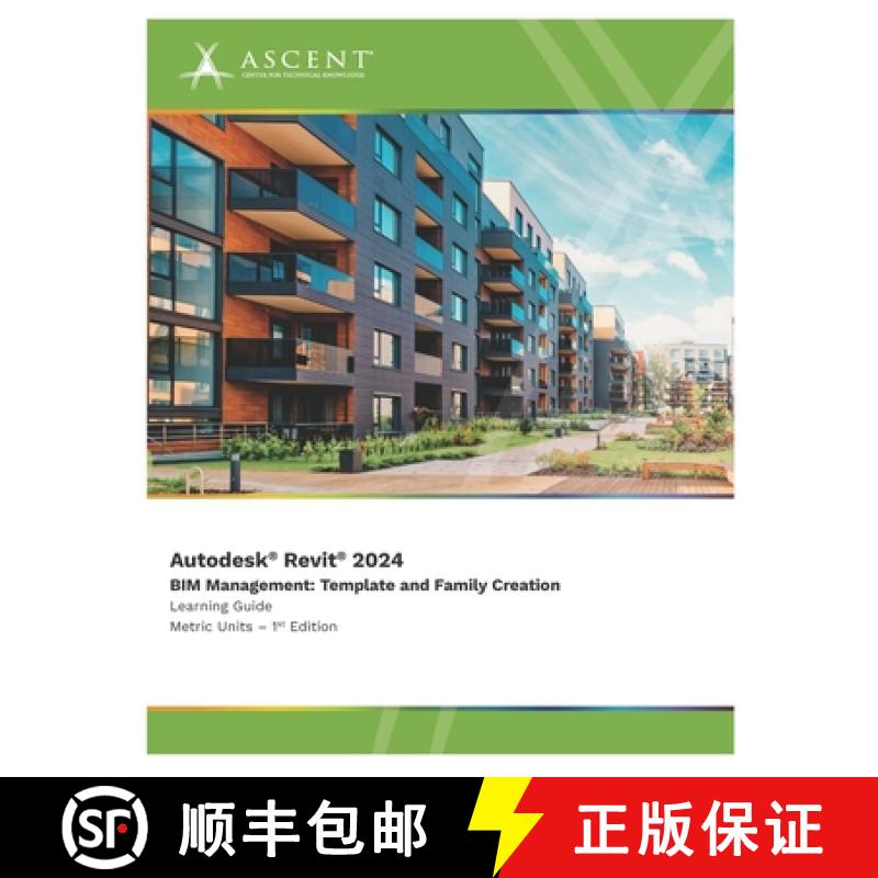 【3-4周达】Autodesk Revit 2024 BIM Management: Template and Family Creation (Metric Units) [9781959504788]