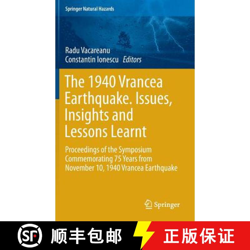 【3-4周达】1940 Vrancea Earthquake. Issues, Insights and Lessons Learnt: Proceedings of the Symposium... [9783319298436]