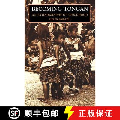 【3-4周达】Becoming Tongan – An Ethnography of Childhood [9780824817954]