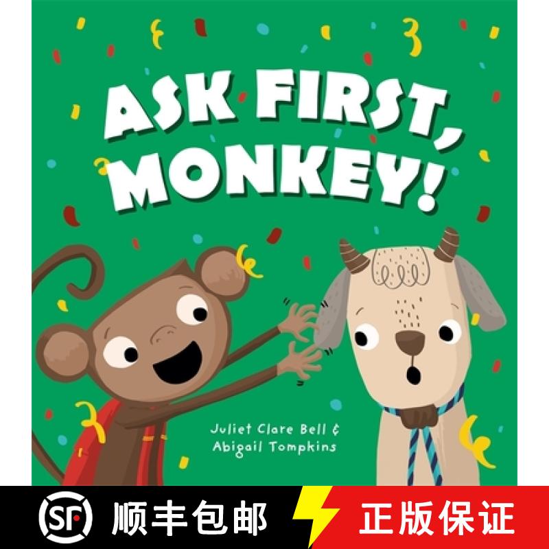 【3-4周达】Ask First, Monkey!: A Playful Introduction to Consent and Boundaries [9781787754102]