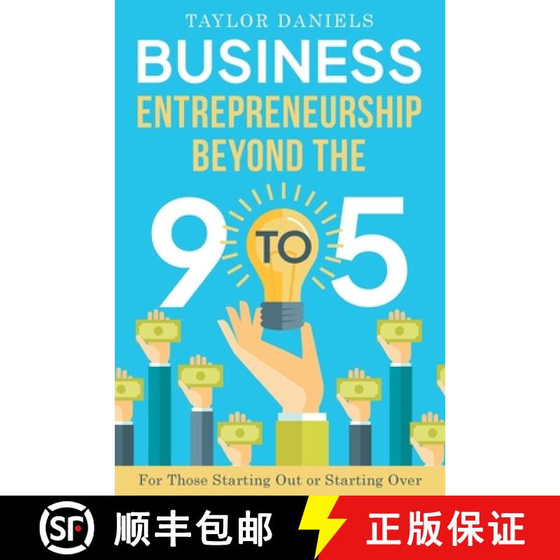 【2-3周达】Business Entrepreneurship Beyond the 9 to 5 For Those Starting Out or Starting Over [9798218107338]
