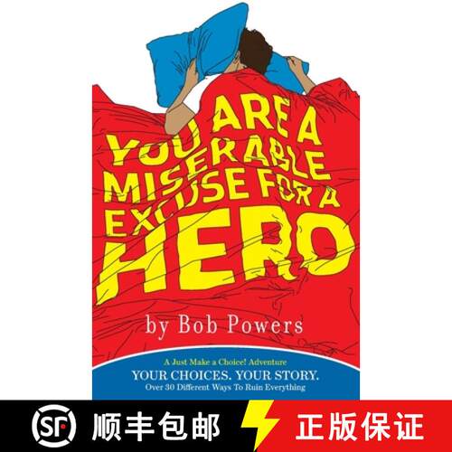 【3-4周达】You Are a Miserable Excuse for a Hero : A 'Just Make a Choice!' Adventure [9780753513149]