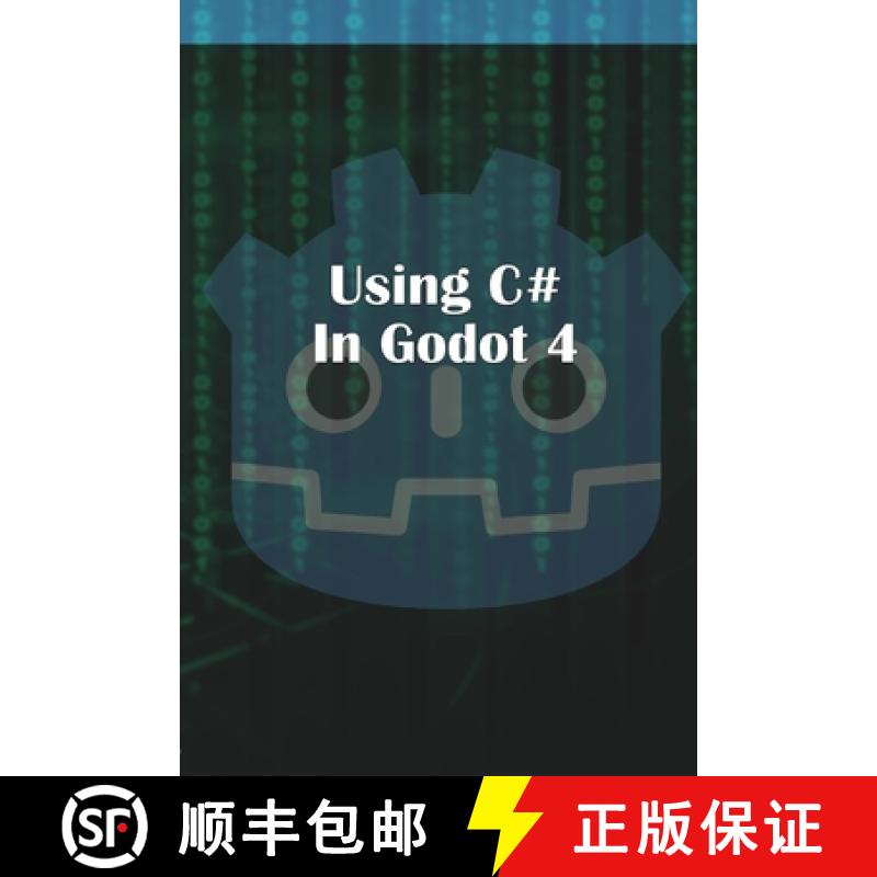 【2-3周达】Using C Sharp in Godot 4 [9781312801387]
