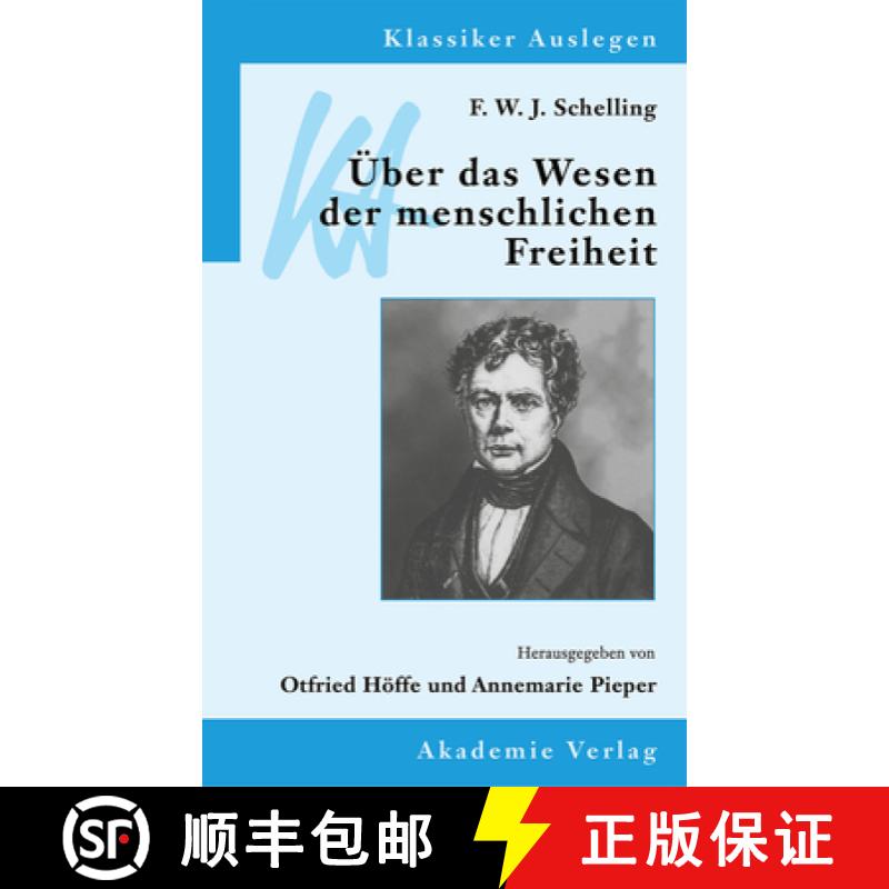 【3-4周达】F. W. J. Schelling Ueber Das Wesen Der Menschlichen Freiheit [9783050026909]