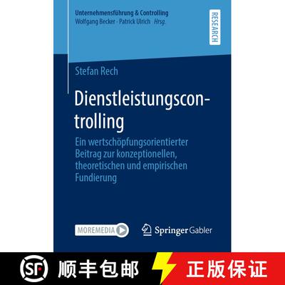 【3-4周达】Dienstleistungscontrolling : Ein wertschöpfungsorientierter Beitrag zur konzeptionellen, ... [9783658313258]