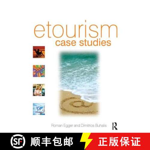 【3-4周达】eTourism case studies:: Management and Marketing Issues in eTourism [9780750686679]