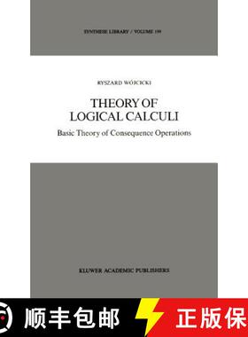 【3-4周达】Theory of Logical Calculi : Basic Theory of Consequence Operations [9789027727855]