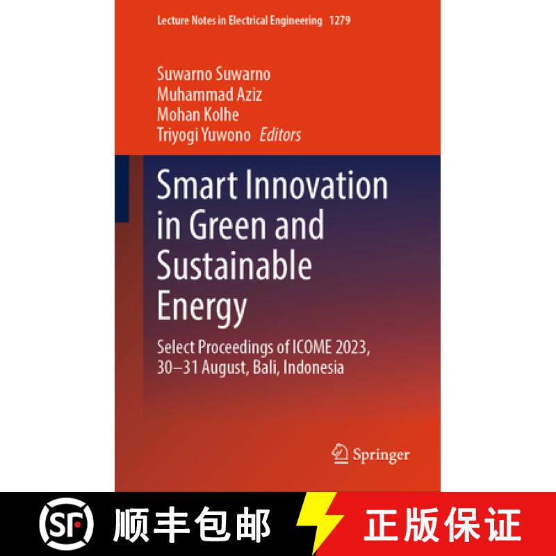 【3-4周达】Smart Innovation in Green and Sustainable Energy: Select Proceedings of Icome 2023, 30-31 ... [9789819781966]