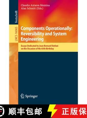 【3-4周达】Components Operationally: Reversibility and System Engineering: Essays Dedicated to Jean-B... [9783031997167]