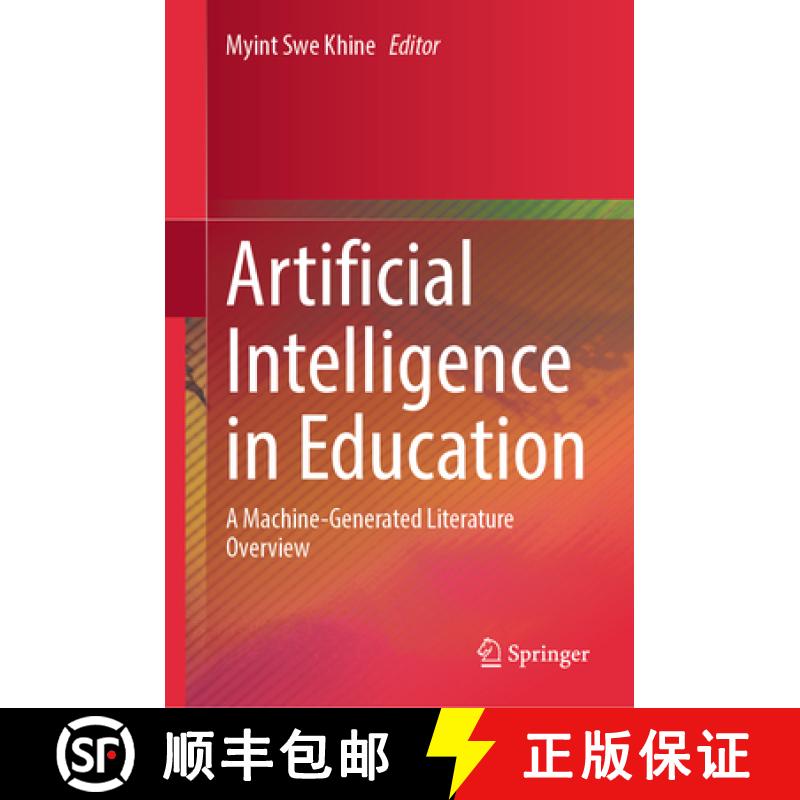 【3-4周达】Artificial Intelligence in Education : A Machine-Generated Literature Overview [9789819793495]