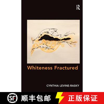 【3-4周达】Whiteness Fractured. by Cynthia Levine-Rasky [9781138250765]