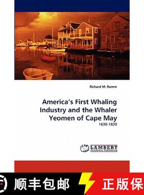 预订 America's First Whaling Industry and the Whaler Yeomen of Cape May [9783844314229]