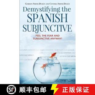 and 9781943848737 Demystifying Subjunctive Feel Spanish 3周达 the Anyway Fear
