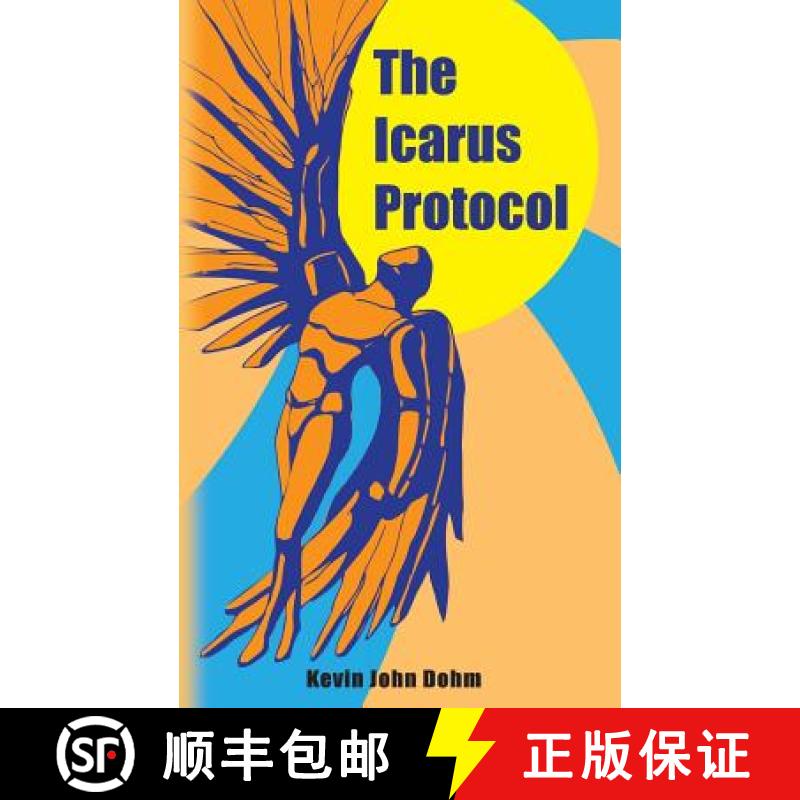 【4周达】The Icarus Protocol [9780615758626]