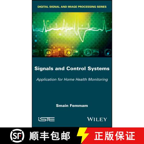 【3-4周达】精装 Signals And Control Systems: Application For Home Health Monitoring [Wiley电子电气工程] [9781786301277]
