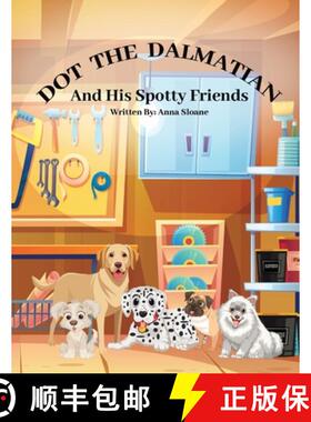 【3-4周达】Dot The Dalmatian and his spotty friends [9781068357442]