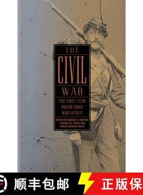 【3-4周达】The Civil War: The First Year Told by Those Who Lived It (LOA #212) [9781598530889]