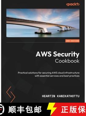 预订 AWS Security Cookbook - Second Edition: Practical solutions for securing AWS cloud infrastructur... [9781835081891]