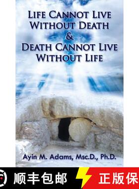 预订 Life Cannot Live Without Death & Death Cannot Live Without Life [9780990613992]