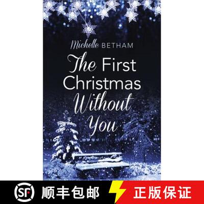 【3-4周达】First Christmas Without You: A Moving and Heartwarming Read for Christmas [9780007591664]