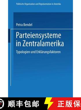 【3-4周达】Parteiensysteme in Zentralamerika : Typologien und Erklärungsfaktoren [9783663110019]