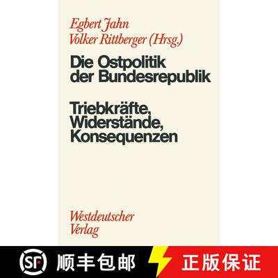 【3-4周达】Die Ostpolitik der BRD : Triebkräfte, Widerstände, Konsequenzen [9783531112701]