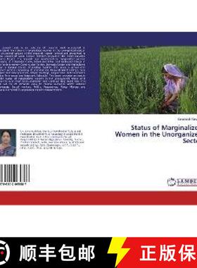 预订 Status of Marginalized Women in the Unorganized Sector [9786202065887]