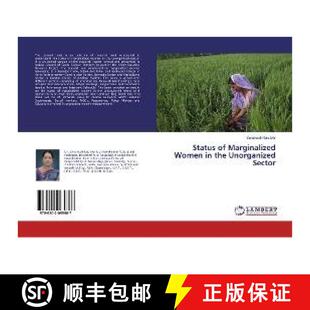 预订 Status of Marginalized Women in the Unorganized Sector [9786202065887]