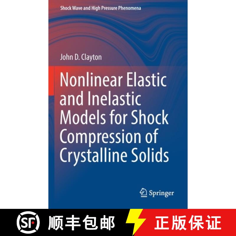 【3-4周达】Nonlinear Elastic and Inelastic Models for Shock Compression of Crystalline Solids [9783030153328]