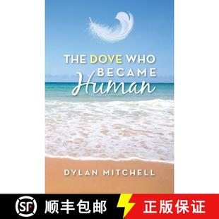 The Dove Who Human 4周达 Became 9798822962040