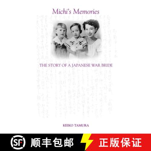 【3-4周达】Michi's Memories: The Story of a Japanese War Bride [9781921862519]