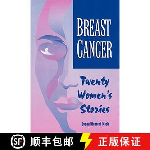 【3-4周达】Breast Cancer: Twenty Women's Stories - Becoming More Alive Through the Experience [9780887376542]