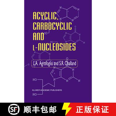 【3-4周达】Acyclic, Carbocyclic and L-Nucleosides [9780751404340]