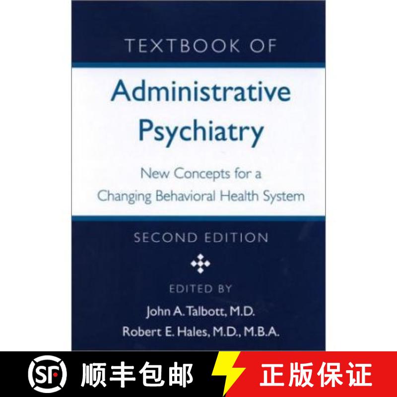【2-3周达】Textbook of Administrative Psychiatry : New Concepts for a Changing Behavioral Health System [9780880487450]